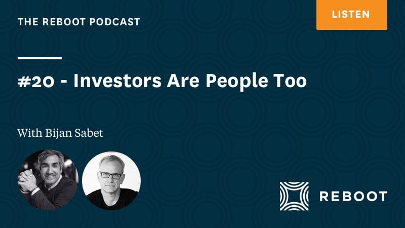 #20 – Investors are Human Too – with Bijan Sabet