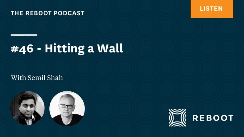 #46 – Hitting a Wall – with Semil Shah