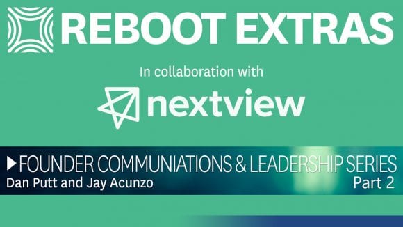 Reboot Extras #2: Co-Founder Conflict Dan Putt / Jay Acunzo (Traction Series)